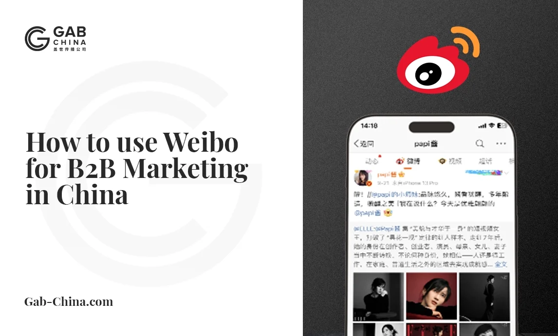 How to Use Weibo for B2B Marketing in China